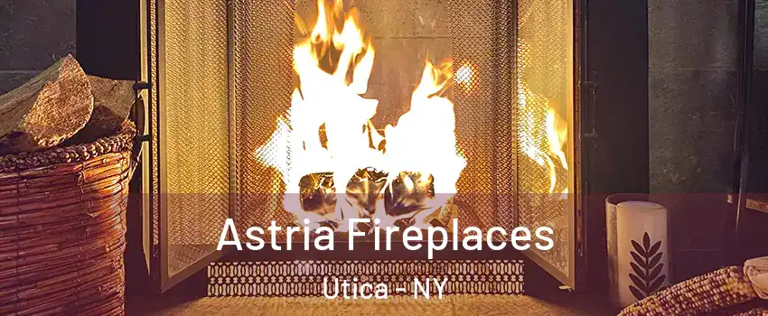  Astria Fireplaces Utica - NY