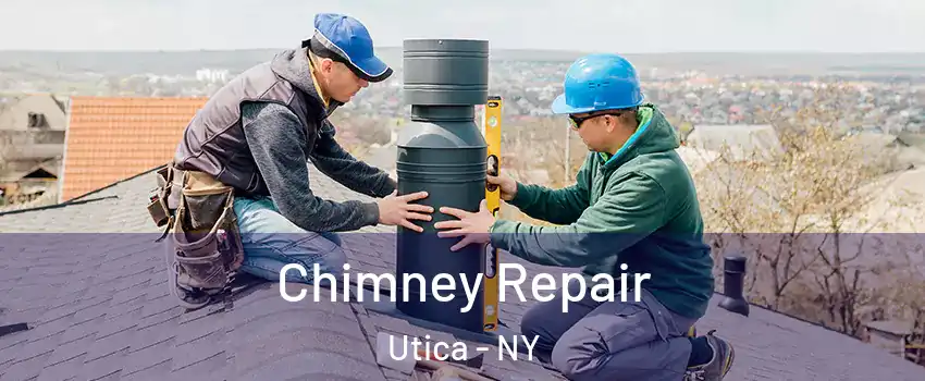  Chimney Repair Utica - NY