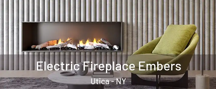  Electric Fireplace Embers Utica - NY